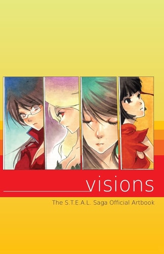 Visions The Art of The S.T.E.A.L. Saga