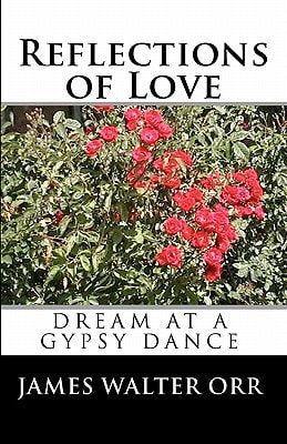 Reflections of Love Poetry and a Few Other Topics