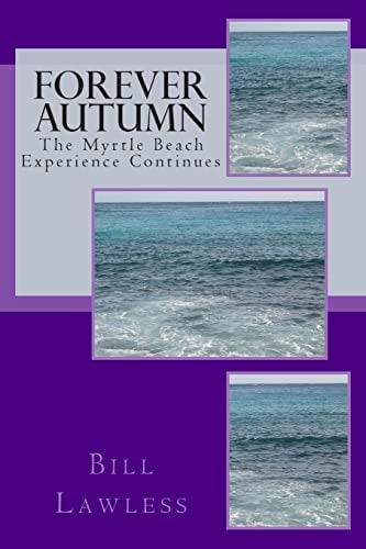 Forever Autumn The Myrtle Beach Experience Continues