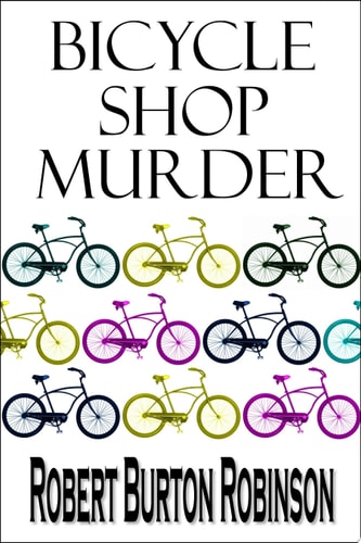 Bicycle Shop Murder Greg Tenorly Suspense Series - Book 1