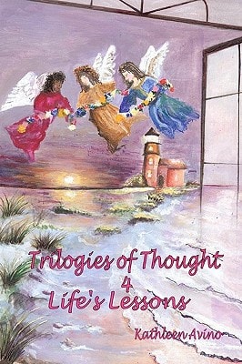 Trilogies of Thought 4 Life's Lessons Spirit Inspired Stories 4 Self-Help