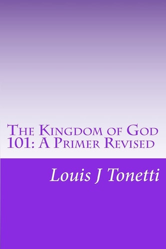 The Kingdom of God 101 A Primer