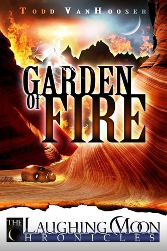 Garden of Fire The Laughing Moon Chronicles