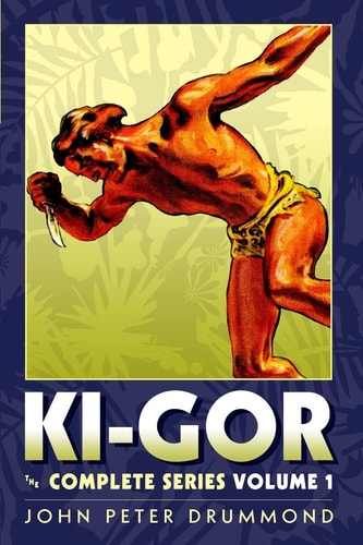Ki-Gor The Complete Series Volume 1
