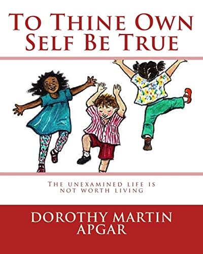 To Thine Own Self be True
