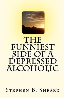 The Funniest Side Of A Depressed Alcoholic