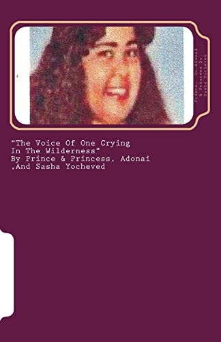 "The Voice Of One Crying In The Wilderness"