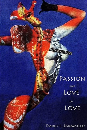 Passion and Love of Love Poems of Love