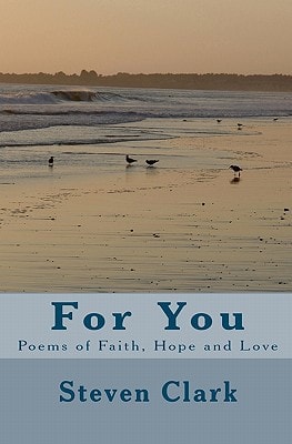 For You Poems of Faith, Hope and Love