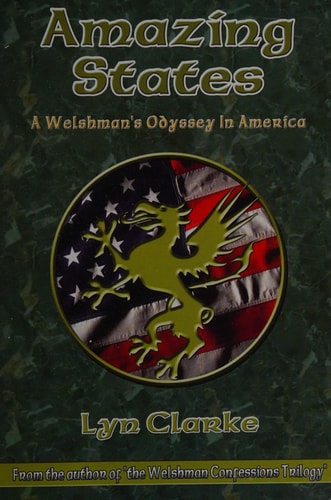 Amazing States A Welshman's Odyssey in America
