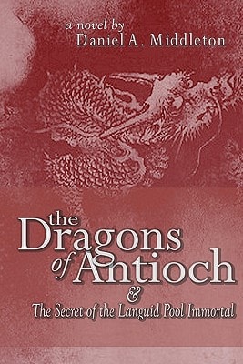 The Dragons of Antioch