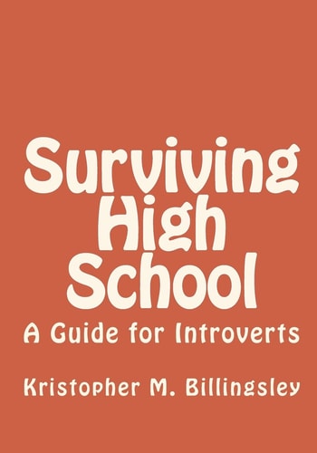 Surviving High School A Guide for Introverts