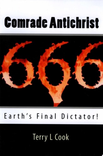 Comrade Antichrist Earth's Final Dictator!