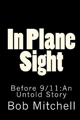In Plane Sight Before 9/11: An Untold Story