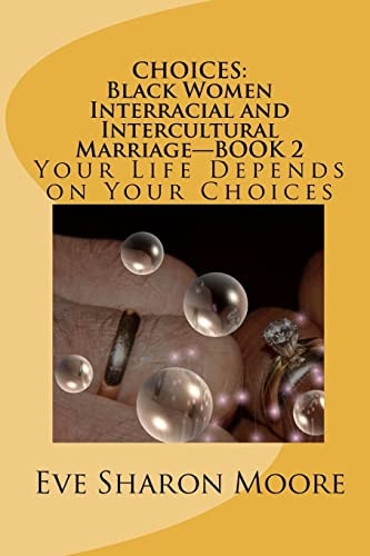Choices Black Women Interracial and Intercultural Marriage Book 2