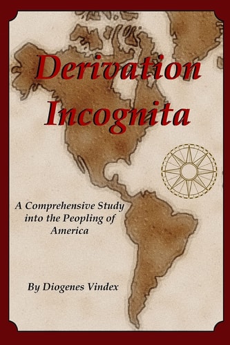 Derivation Incognita A Comprehensive Study Into the Peopling of America