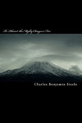 To Thwart the Mighty Dragon's Fire The Stories of My Life