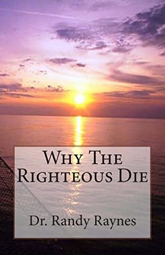 Why The Righteous Die
