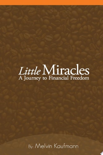 Little Miracles A Journey To Financial Freedom