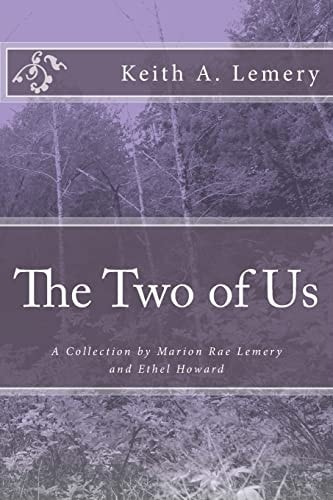 The Two of Us A Collection by Marion Rae Lemery and Ethel Howard