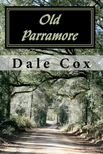 Old Parramore The History of a Florida Ghost Town
