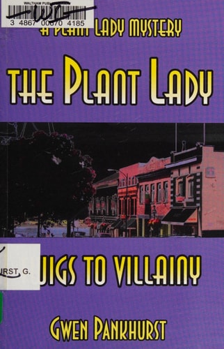 The Plant Lady Twigs to Villainy