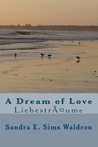 A Dream of Love Liebestrã¤Ume