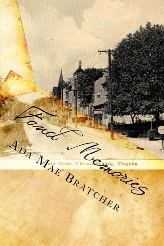 Fond Memories Memoirs of Ada Bratcher