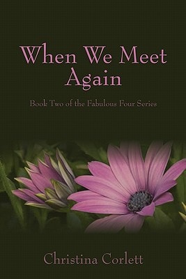 When We Meet Again Book Two of the Fabulous Four Series