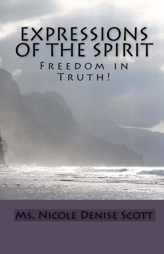 Expressions of the Spirit Freedom in Truth!