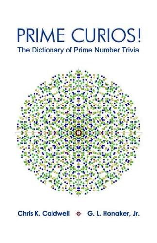 Prime Curios! The Dictionary of Prime Number Trivia