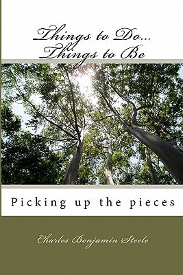 Things to Do... Things to Be Picking Up the Pieces