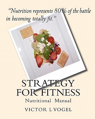 Strategy for Fitness Nutritional Manual
