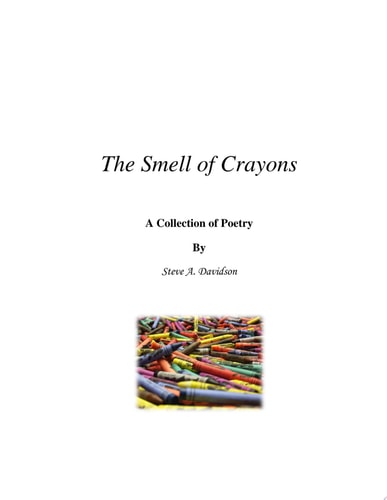 The Smell of Crayons Life Poems