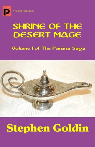 Shrine of the Desert Mage Volume I of The Parsina Saga