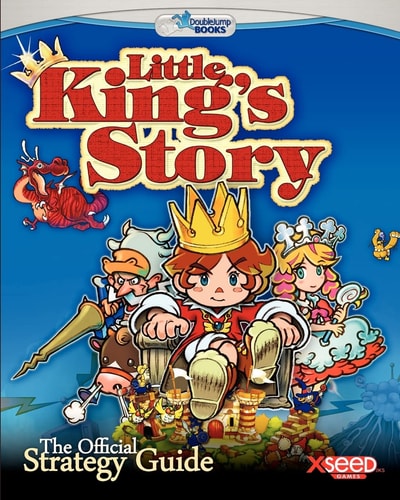 Little King's Story The Official Strategy Guide