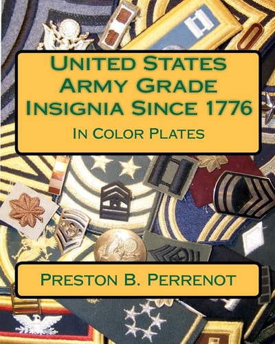 United States Army Grade Insignia Since 1776