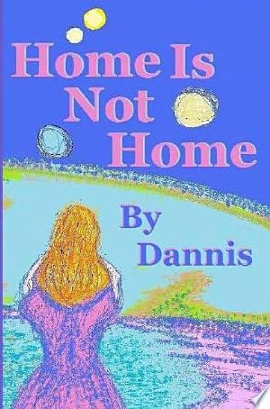 Home Is Not Home Home Is... Series