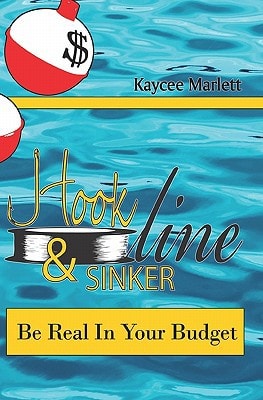 Hook Line and Sinker Be Real in Your Budget