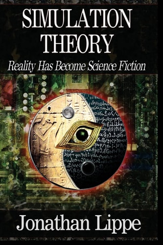 Simulation Theory Reality Has Become Science Fiction
