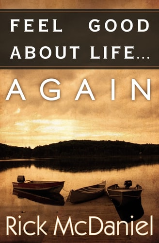 Feel Good About Life... Again