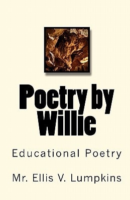 Poetry by Willie Educational Poetry