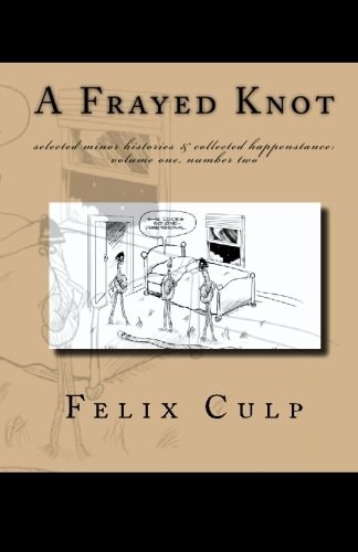 A Frayed Knot