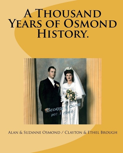 A Thousand Years of Osmond History See Where George and Olive Osmond's Family Came From!