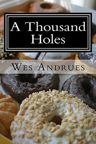 A Thousand Holes