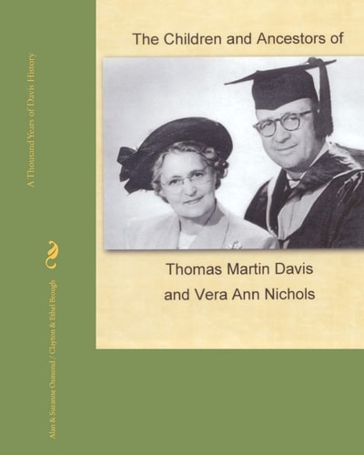 The Children and Ancestors of Thomas Martin Davis and Vera Ann Nichols Davis...the Other Half of The Osmond Family