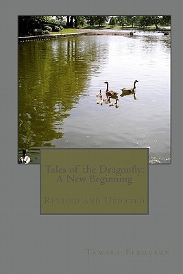 Tales of the Dragonfly A New Beginning