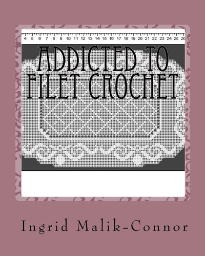 Addicted to Filet Crochet