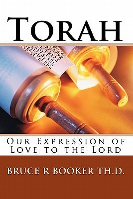 Torah Our Expression of Love to the Lord