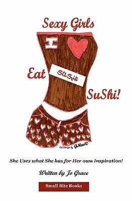 Sexy Girls Eat SuShi! She Uses what She Has for Her Own Inspiration!